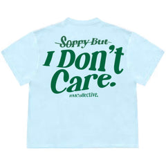 Sorry But I Don't Care T-Shirt Unisex Retro Y2K